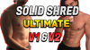 Solid Shred Ultimate (V1+V2+Solid Neck)